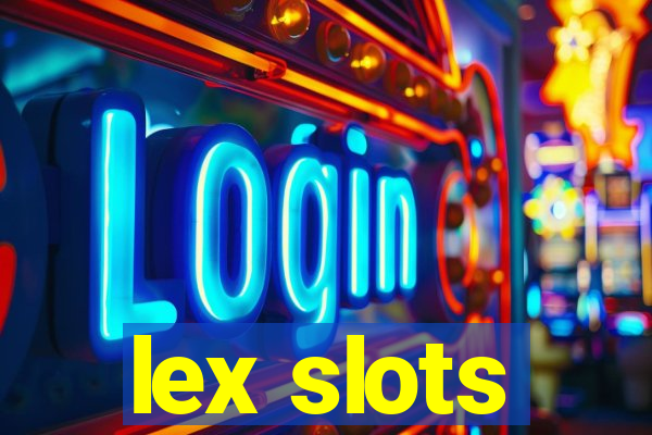 lex slots